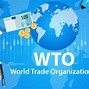 Tổ Chức Wto Thành Lập Năm Nào